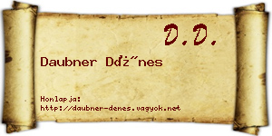 Daubner Dénes névjegykártya